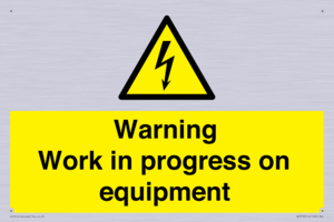 Warning Work in progress on equipment